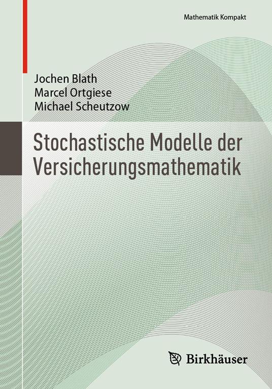 Stochastische Modelle der Versicherungsmathematik