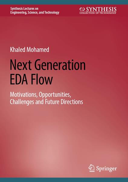 Next Generation EDA Flow