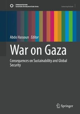 War on Gaza: Consequences on Sustainability and Global Security - cover