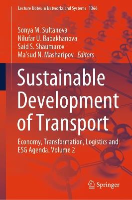 Sustainable Development of Transport: Economy, Transformation, Logistics and ESG Agenda. Volume 2 - cover