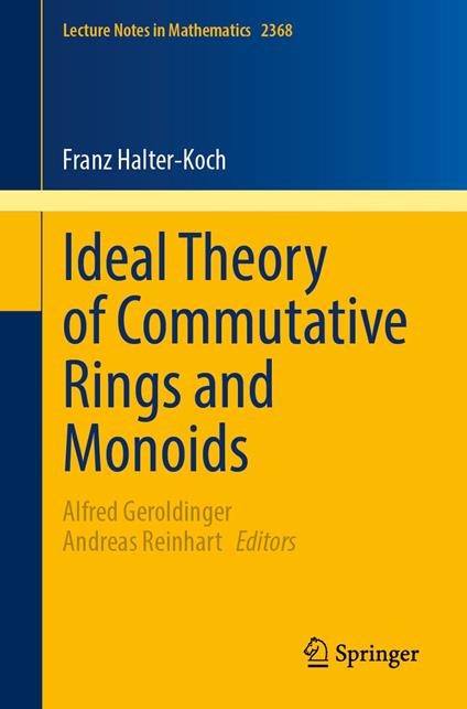 Ideal Theory of Commutative Rings and Monoids