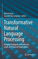Transformative Natural Language Processing