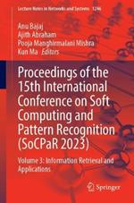 Proceedings of the 15th International Conference on Soft Computing and Pattern Recognition (SoCPaR 2023): Volume 3: Information Retrieval and Applications