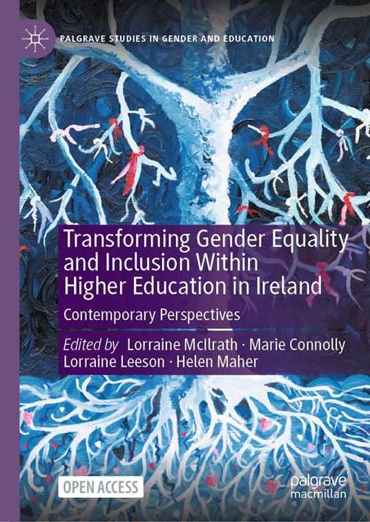 Transforming Gender Equality and Inclusion Within Higher Education in Ireland
