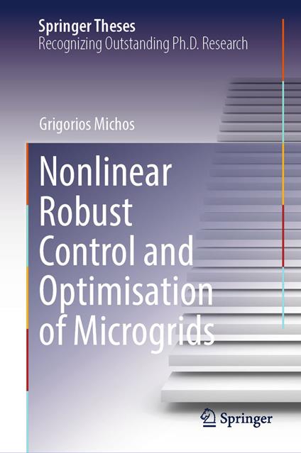 Nonlinear Robust Control and Optimisation of Microgrids