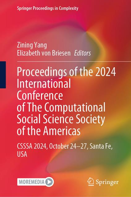 Proceedings of the 2024 International Conference of The Computational Social Science Society of the Americas