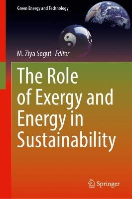 The Role of Exergy and Energy in Sustainability - cover