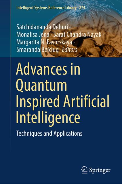 Advances in Quantum Inspired Artificial Intelligence