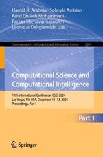 Computational Science and Computational Intelligence: 11th International Conference, CSCI 2024, Las Vegas, NV, USA, December 11–13, 2024, Proceedings, Part I