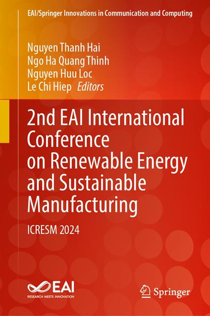 2nd EAI International Conference on Renewable Energy and Sustainable Manufacturing