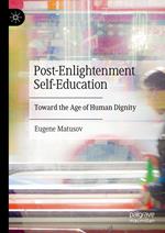 Post-Enlightenment Self-Education