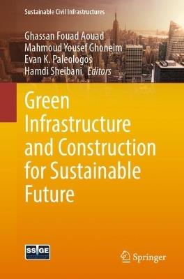 Green Infrastructure and Construction for Sustainable Future - cover