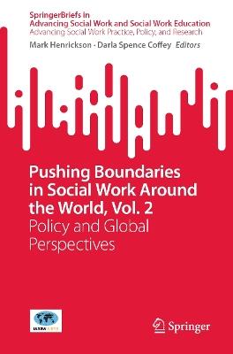 Pushing Boundaries in Social Work Around the World, Vol. 2: Policy and Global Perspectives - cover
