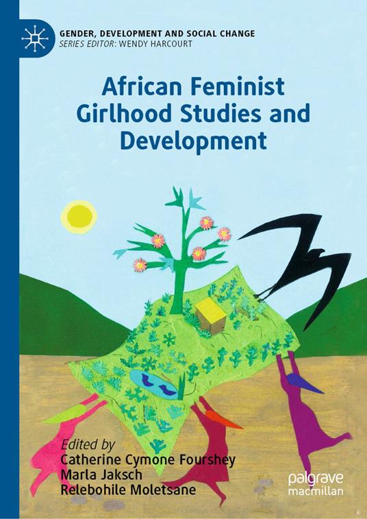 African Feminist Girlhood Studies and Development