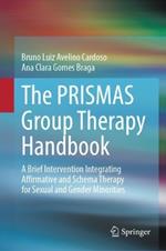 The PRISMAS Group Therapy Handbook: A Brief Intervention Integrating Affirmative and Schema Therapy for Sexual and Gender Minorities