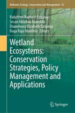 Wetland Ecosystems: Conservation Strategies, Policy Management and Applications