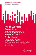 Prison Workers' Perception of Self-legitimacy, Relations, and Professional Competencies