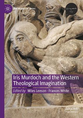 Iris Murdoch and the Western Theological Imagination - cover