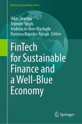 FinTech for Sustainable Finance and a Well-Blue Economy - cover