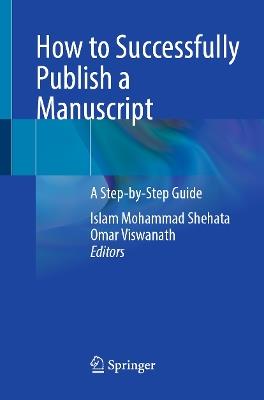 How to Successfully Publish a Manuscript: A Step-by-Step Guide - cover