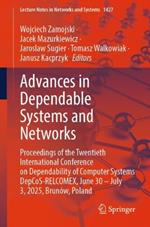 Advances in Dependable Systems and Networks: Proceedings of the Twentieth International Conference on Dependability of Computer Systems DepCoS-RELCOMEX, June 30 – July 3, 2025, Brunów, Poland