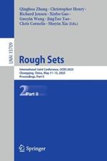 Rough Sets: International Joint Conference, IJCRS 2025, Chongqing, China, May 11–13, 2025, Proceedings, Part II