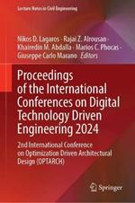Proceedings of the International Conferences on Digital Technology Driven Engineering 2024: 2nd International Conference on Optimization Driven Architectural Design (OPTARCH)