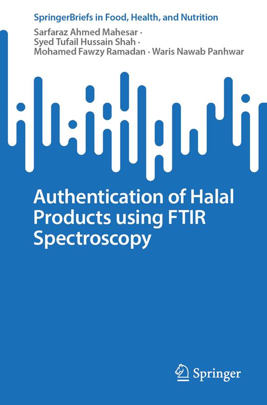 Authentication of Halal Products using FTIR Spectroscopy