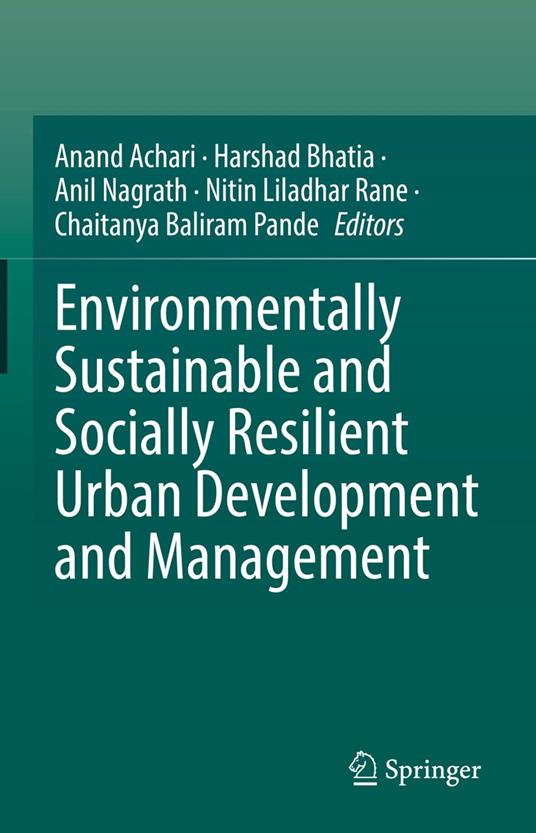Environmentally Sustainable and Socially Resilient Urban Development and Management