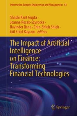 The Impact of Artificial Intelligence on Finance: Transforming Financial Technologies - cover