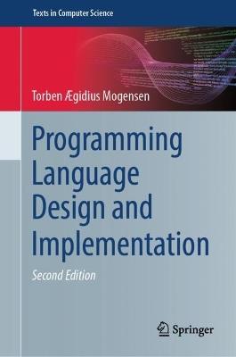 Programming Language Design and Implementation - Torben Ægidius Mogensen - cover