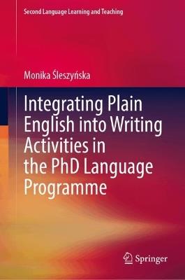Integrating Plain English into Writing Activities in the PhD Language Programme - Monika Śleszyńska - cover