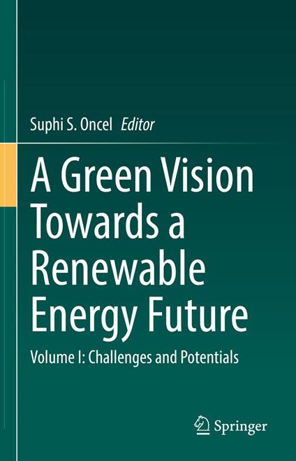 A Green Vision Towards a Renewable Energy Future