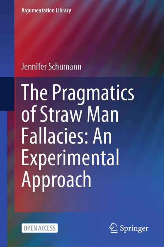 The Pragmatics of Straw Man Fallacies: An Experimental Approach