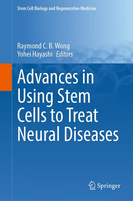 Advances in Using Stem Cells to Treat Neural Diseases