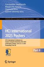 HCI International 2025 Posters: 27th International Conference on Human-Computer Interaction, HCII 2025, Gothenburg, Sweden, June 22–27, 2025, Proceedings, Part VIII