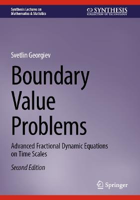 Boundary Value Problems: Advanced Fractional Dynamic Equations on Time Scales - Svetlin Georgiev - cover