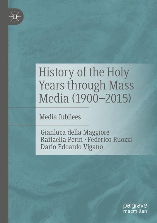 History of the Holy Years through Mass Media (1900–2015)