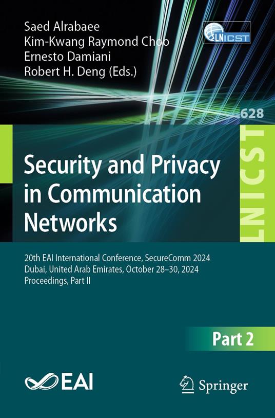 Security and Privacy in Communication Networks