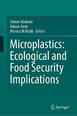 Microplastics: Ecological and Food Security Implications - cover