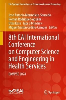 8th EAI International Conference on Computer Science and Engineering in Health Services: COMPSE 2024 - cover