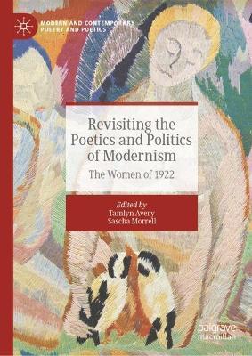 Revisiting the Poetics and Politics of Modernism: The Women of 1922 - cover