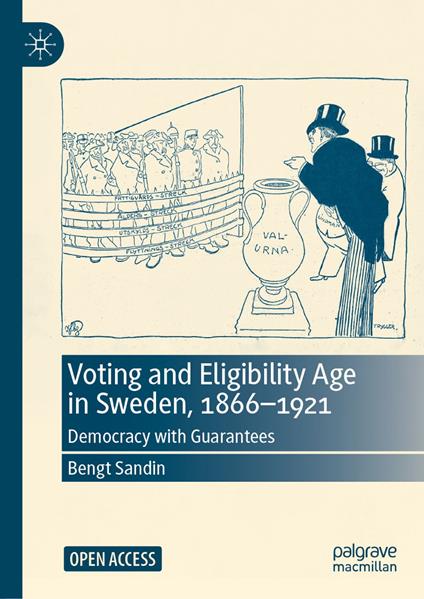 Voting and Eligibility Age in Sweden, 1866-1921
