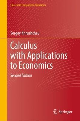 Calculus with Applications to Economics - Sergey Khrushchev - cover