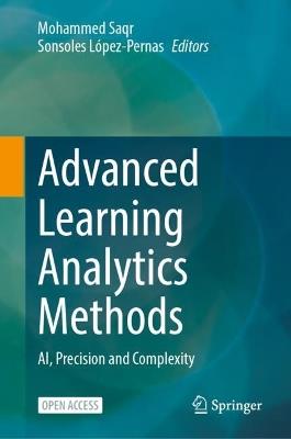 Advanced Learning Analytics Methods: AI, Precision and Complexity - cover