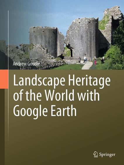 Landscape Heritage of the World with Google Earth