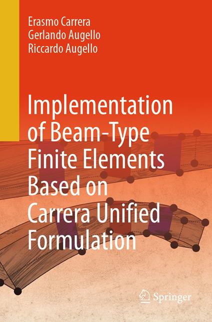 Implementation of Beam-Type Finite Elements Based on Carrera Unified Formulation