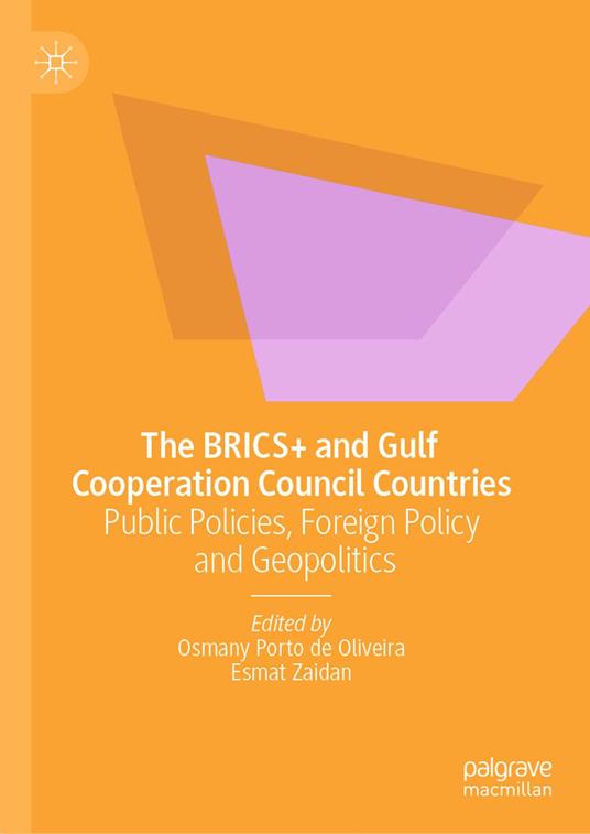 The BRICS+ and Gulf Cooperation Council Countries