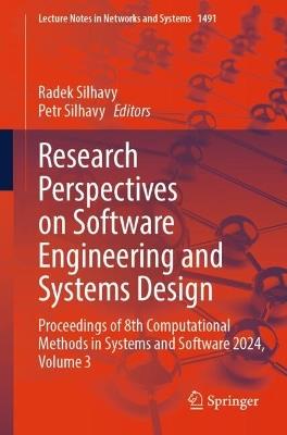 Research Perspectives on Software Engineering and Systems Design: Proceedings of 8th Computational Methods in Systems and Software 2024, Volume 3 - cover
