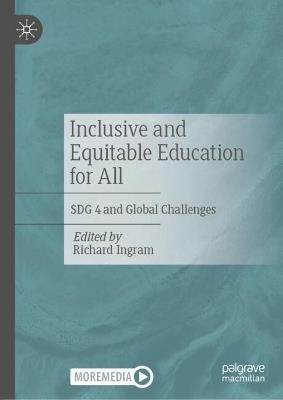Inclusive and Equitable Education for All: SDG 4 and Global Challenges - cover